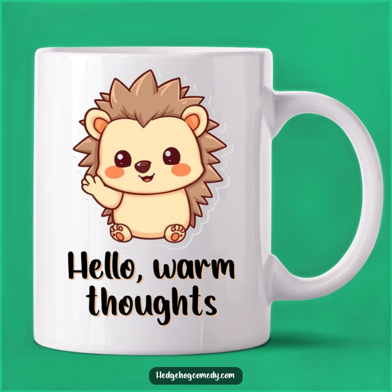 Funny Kawaii Hedgehog Greeting Mug - Friendly Humorous Gift for Friends