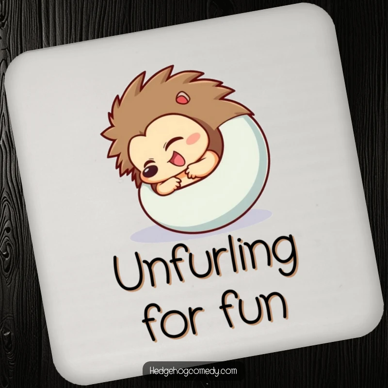 Funny Hedgehog Coaster featuring a character excitedly uncurling from a ball, protecting surfaces with humor.