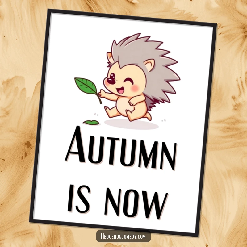 Funny poster art of a hedgehog enthusiastically chasing a floating leaf. Whimsical, playful, and humorous autumn decor.