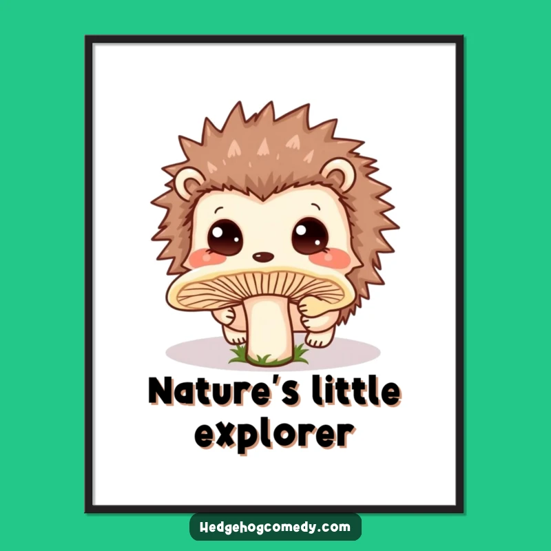 Funny Kawaii Curious Hedgehog Poster: Forest Wall Art Gift
