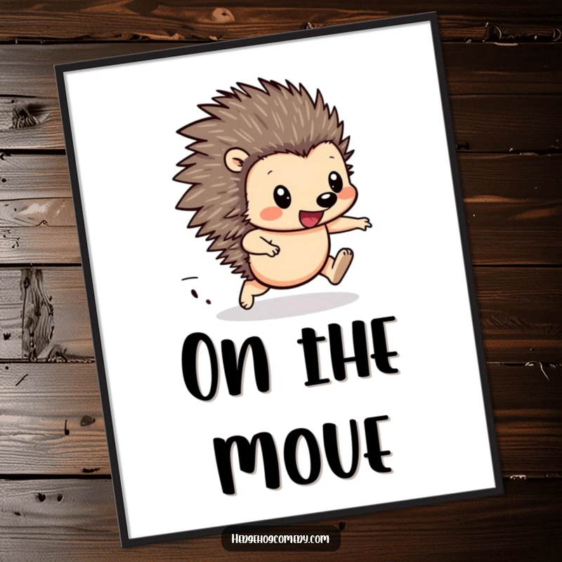 Funny Hedgehog Racing Poster: Dynamic illustration of a determined hedgehog with legs a blur, conveying happy speed and focus.