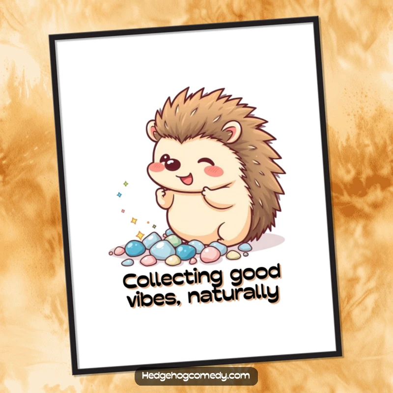 Funny Free Printable Wall Art: Kawaii hedgehog excitedly showing off a collection of tiny, sparkling pebbles with glee.