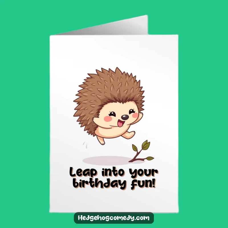 Free Printable Birthday Card: Excited Hedgehog Leaps, Funny Downloadable Gift