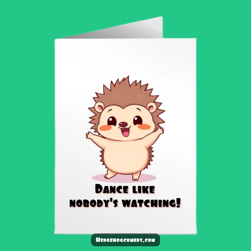 Free Printable Birthday Card: Hedgehog Sings Silly Dance, Funny Downloadable Gift