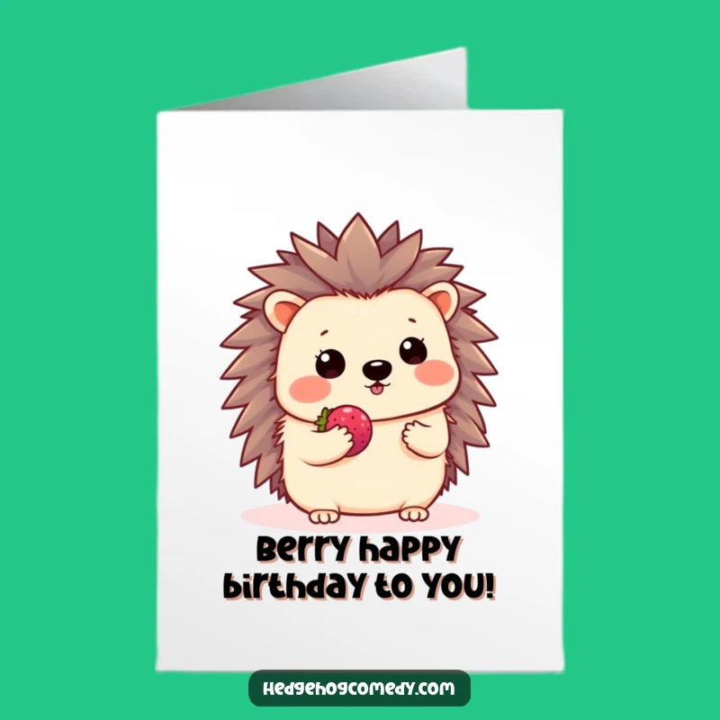 Free Printable Birthday Card: Shy Hedgehog Offers Berry, Funny Downloadable Gift