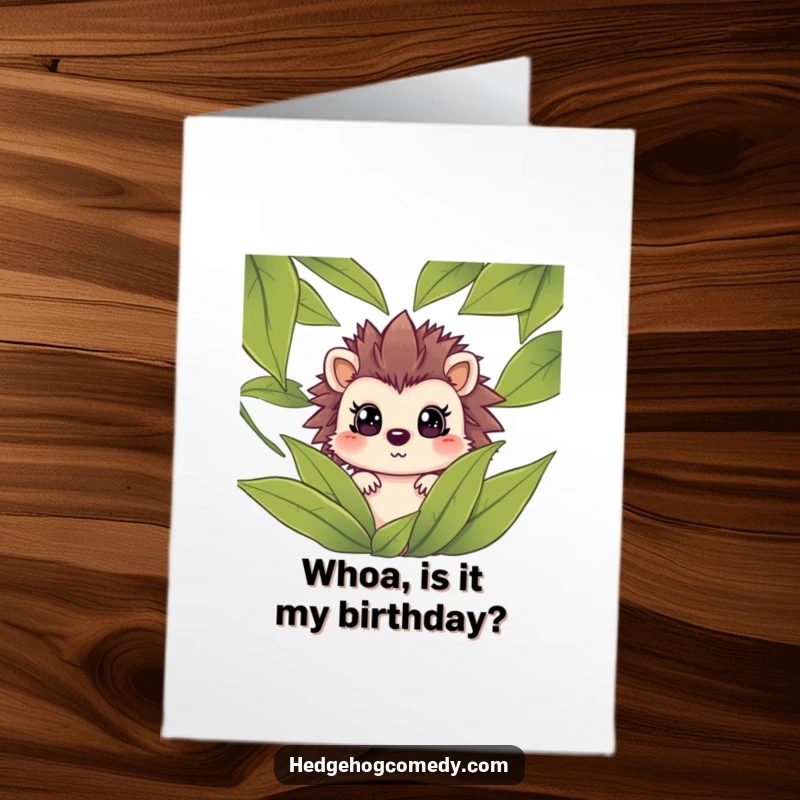 Funny Free Printable Birthday Card showcasing a surprised hedgehog peeking out from green leaves, ready to deliver a laugh.