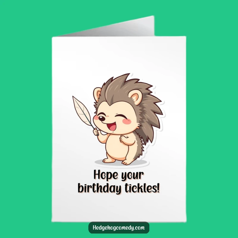 Free Printable Birthday Card: Giggling Hedgehog Tickled Funny Downloadable Gift
