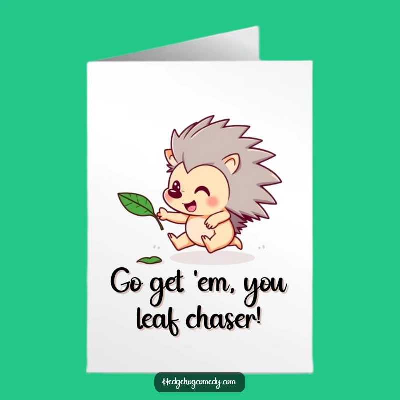 Free Printable Congrats Card: Energetic Hedgehog Leaf Fun Funny Downloadable