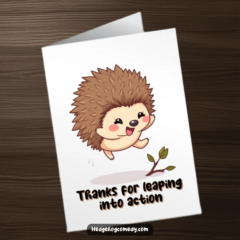 Funny Free Printable thank you card featuring a kawaii hedgehog leaping with excitement over a small twig, a dynamic and joyful expression of thanks.