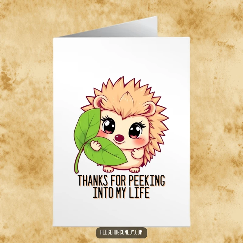 Funny Free Printable Thank You Card: Hedgehog with wide eyes peeking from behind a leaf, sending thanks discreetly.