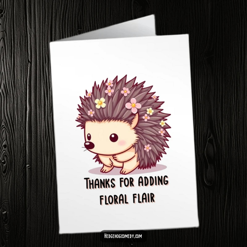 Funny Free Printable Thank You Card depicting a hedgehog with quills decorated with tiny flowers, conveying thanks with a unique and humorous design.