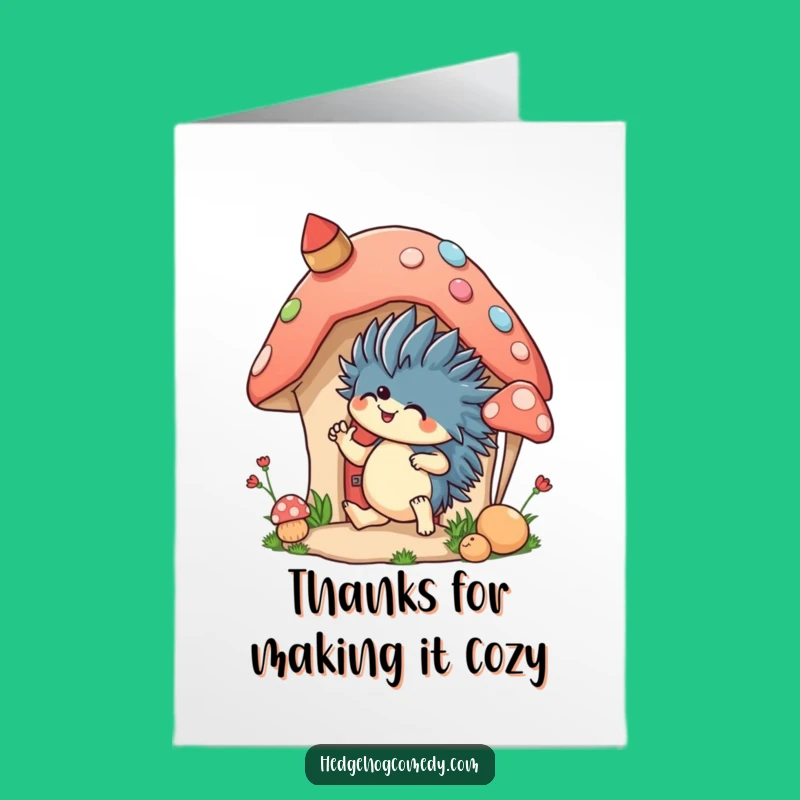 Free Printable Thank You Card: Hedgehog Decorating Mushroom House Funny Downloadable Greeting