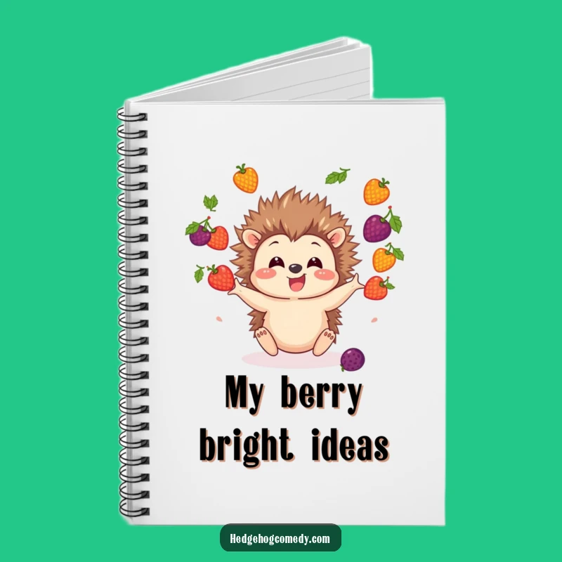 Funny Hedgehog Juggling Berries Notebook: Jot Down Your Fruity Ideas!