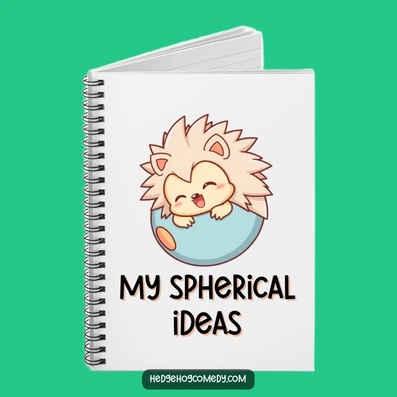 Funny Hedgehog Notebook: Joyful Rolling Ball Character, Practical Funny Gift for Cozy Thoughts