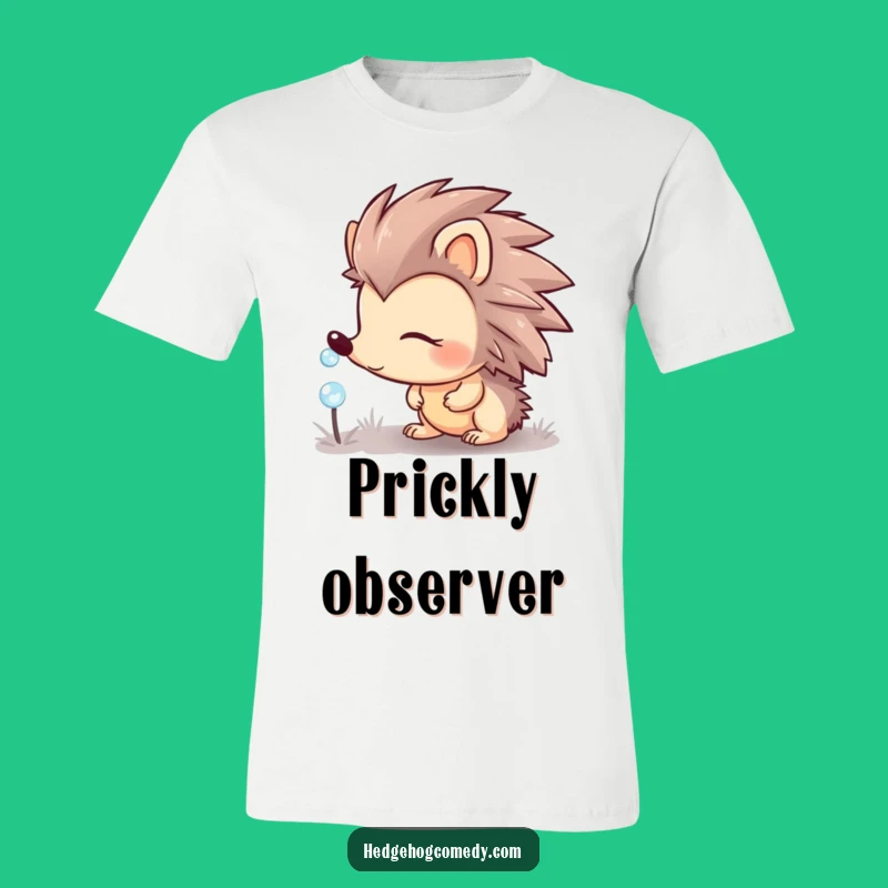 Funny Hedgehog T-Shirt: Curious Explorer & Dewdrop, Hilarious Nature Gift