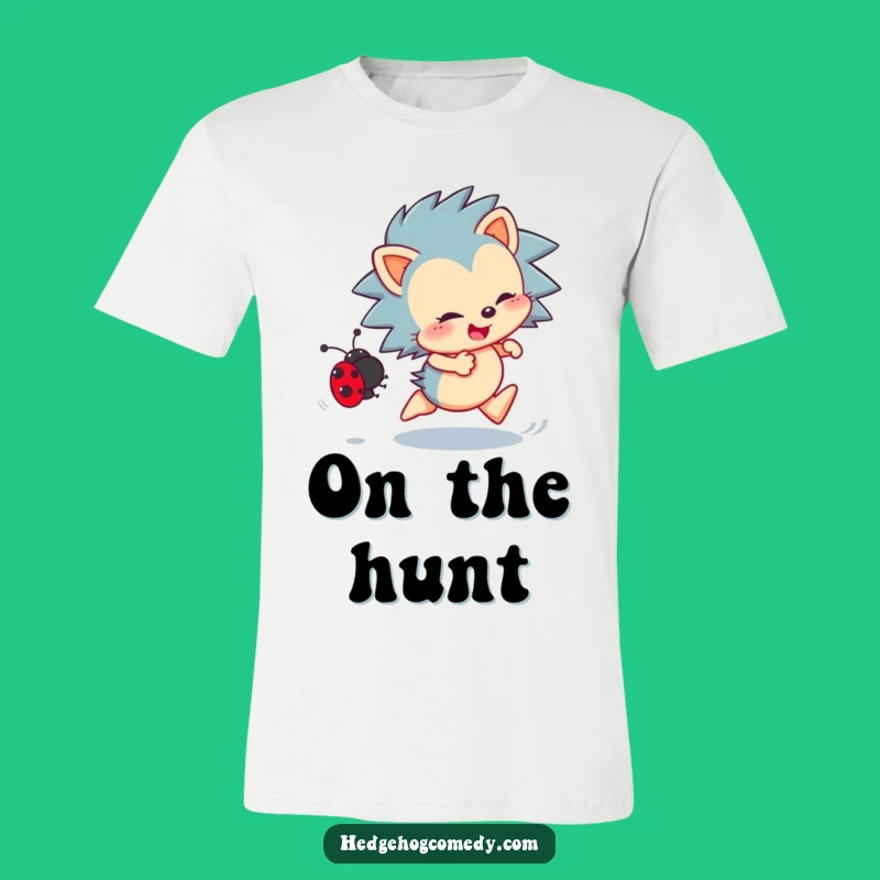 Funny Hedgehog T-Shirt: Enthusiastic Ladybug Chase, Hilarious Cute Animal